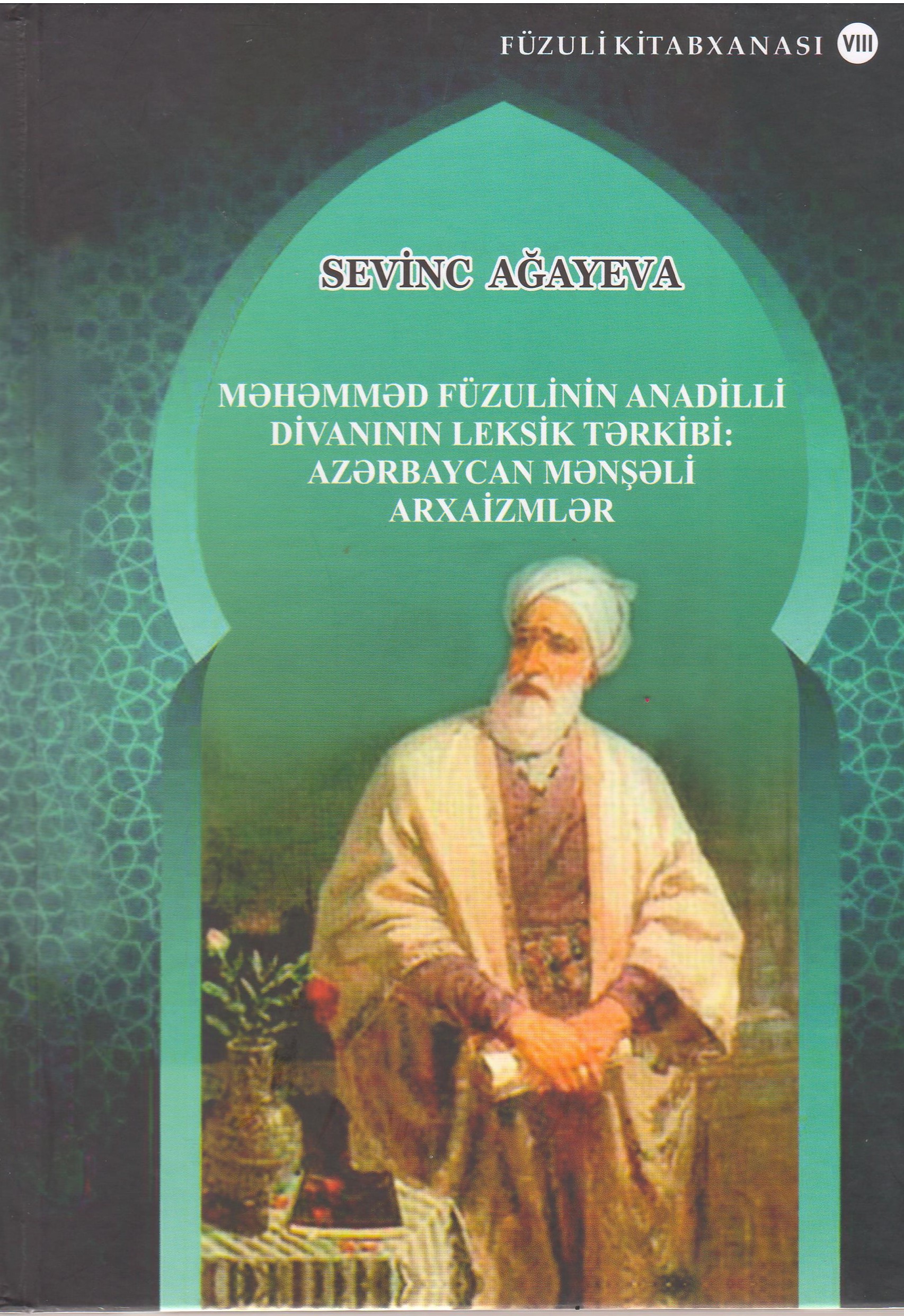M?h?mm?d F�zulinin anadilli divan?n?n leksik t?rkibi: Az?rbaycan m?n??li arxaizml?r